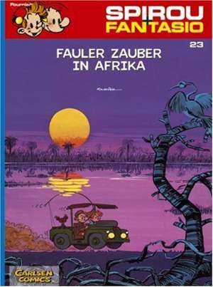 Spirou und Fantasio 23. Fauler Zauber in Afrika de Fournier