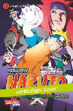 Naruto the Movie: Sondermission im Land des Mondes, Band 1 de Masashi Kishimoto