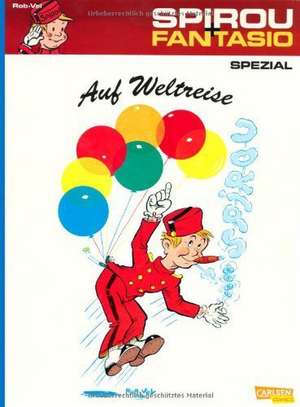 Spirou & Fantasio Spezial 13: Spirou auf Weltreise de Rob-Vel