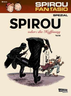 Spirou und Fantasio Spezial 28: Spirou oder: die Hoffnung 2 de Émile Bravo