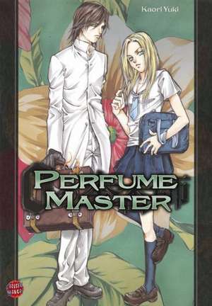 Perfume Master de Kaori Yuki