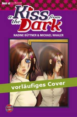 A Kiss from the Dark 01 de Nadine Büttner