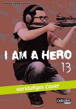 I am a Hero 13 de Kengo Hanazawa