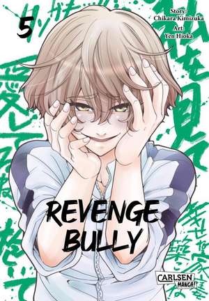 Revenge Bully 5 de Chikara Kimizuka