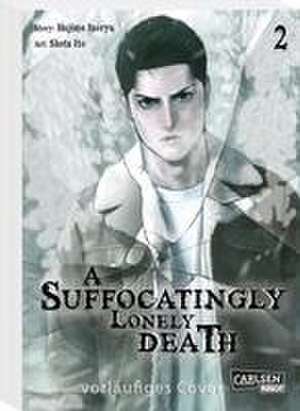 A Suffocatingly Lonely Death 2 de Hajime Inoryu