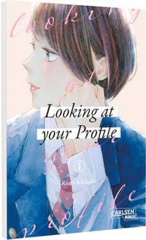 Looking at Your Profile 1 de Rumi Ichinohe