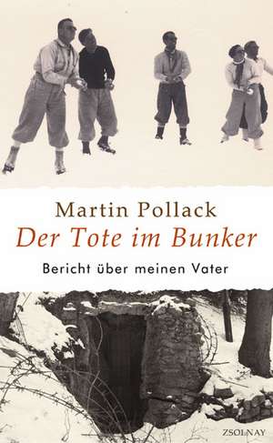 Der Tote im Bunker de Martin Pollack