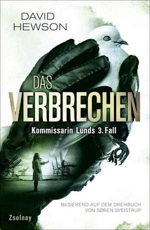 Das Verbrechen (The Killing 3) de David Hewson