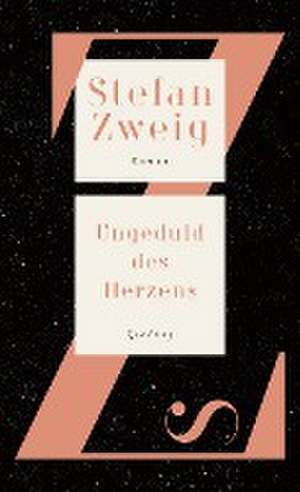 Ungeduld des Herzens de Stefan Zweig