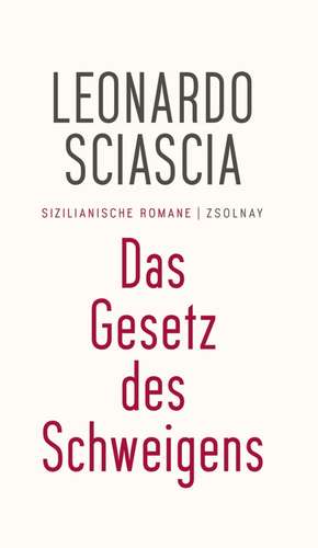 Das Gesetz des Schweigens de Leonardo Sciascia