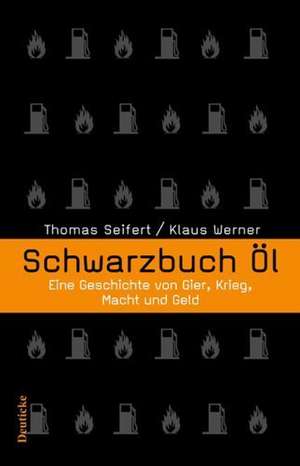 Schwarzbuch Öl de Thomas Seifert