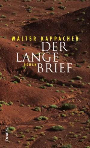 Der lange Brief de Walter Kappacher