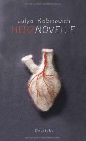 Herznovelle de Julya Rabinowich