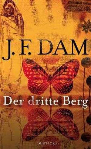 Der dritte Berg de J. F. Dam