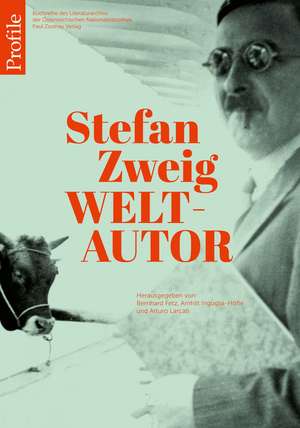 Stefan Zweig Weltautor de Bernhard Fetz