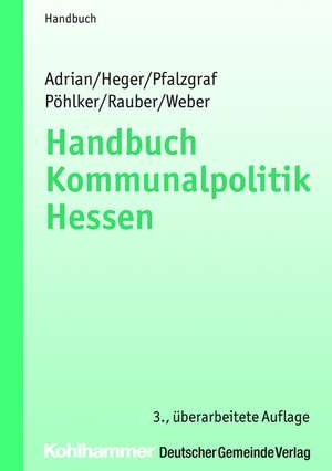 Handbuch Kommunalpolitik Hessen de Ulrike Adrian