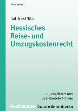 Hessisches Reise- und Umzugskostenrecht de Gottfried Nitze