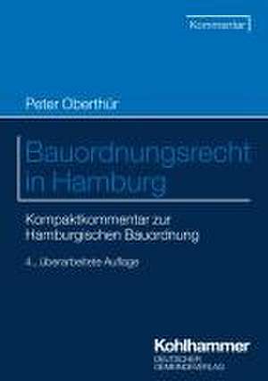 Bauordnungsrecht in Hamburg de Peter Oberthür