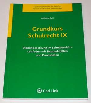 Grundkurs Schulrecht IX de Wolfgang Bott