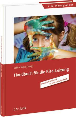 Handbuch für die Kita-Leitung de Sabine Skalla