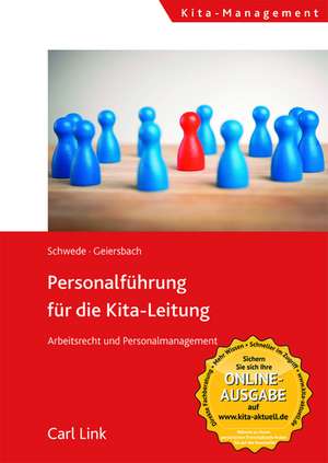 Personalführung für die Kita-Leitung - Arbeitsrecht und Personalmanagement de Joachim Schwede