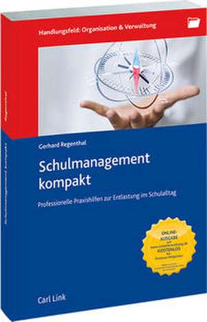 Schulmanagement kompakt de Gerhard Regenthal
