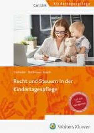 Recht und Steuern in der Kindertagespflege de Cornelia Teichmann-Krauth