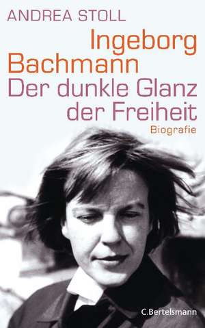 Ingeborg Bachmann de Andrea Stoll