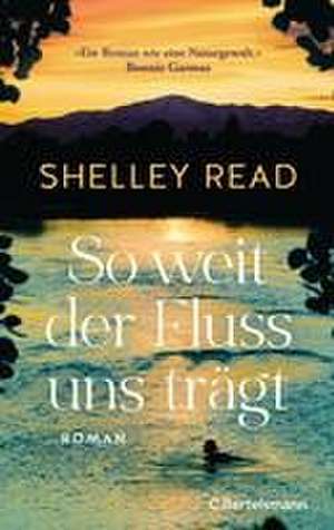 So weit der Fluss uns trägt de Shelley Read