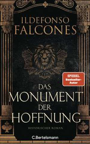 Das Monument der Hoffnung de Ildefonso Falcones