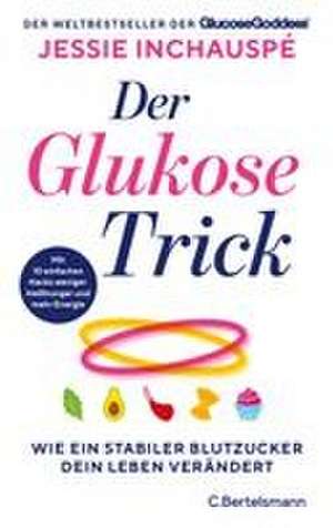Der Glukose-Trick de Jessie Inchauspé