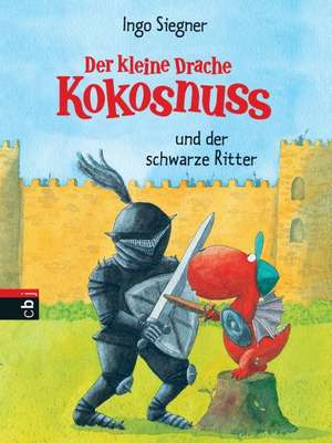 Der kleine Drache Kokosnuss 04 und der schwarze Ritter de Ingo Siegner