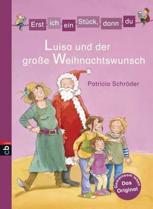 Schröder, P: Erst ich ein Stück 17/Luisa