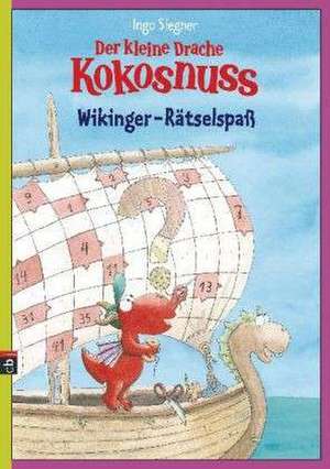 Der kleine Drache Kokosnuss - Wikinger-Rätselspaß de Ingo Siegner