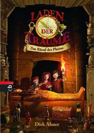 Laden der Träume 02 - Das Rätsel des Pharao de Dirk Ahner