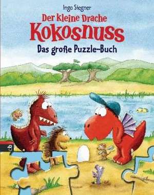 Der kleine Drache Kokosnuss - Das große Puzzle-Buch de Ingo Siegner