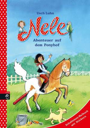 Nele - Abenteuer auf dem Ponyhof de Usch Luhn