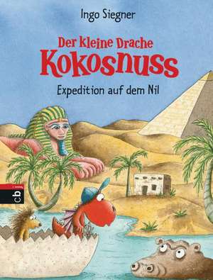 Der kleine Drache Kokosnuss 23 - Expedition auf dem Nil de Ingo Siegner