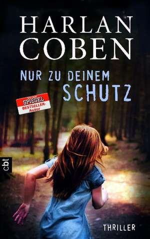 Nur zu deinem Schutz de Harlan Coben