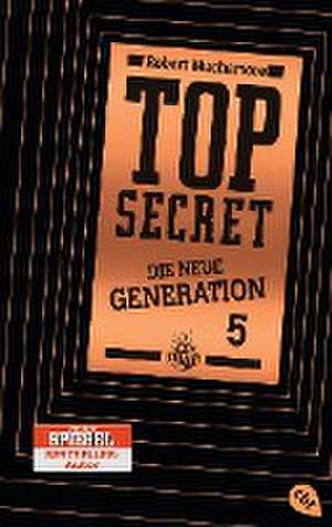 Top Secret. Die neue Generation 05. Die Entführung de Robert Muchamore