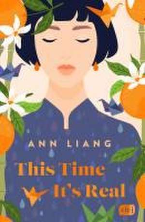 This Time It's Real de Ann Liang