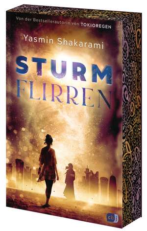 Sturmflirren de Yasmin Shakarami