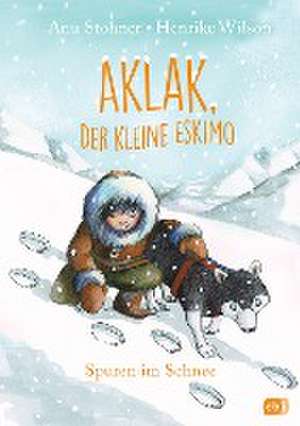 Aklak, der kleine Eskimo - Spuren im Schnee de Anu Stohner