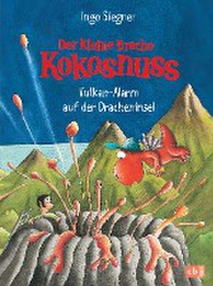 Der kleine Drache Kokosnuss 24- Vulkan-Alarm auf der Dracheninsel de Ingo Siegner