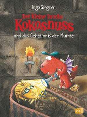 Der kleine Drache Kokosnuss und das Geheimnis der Mumie de Ingo Siegner