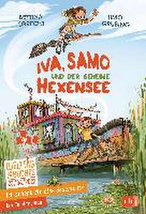 Ich schenk dir eine Geschichte - Iva, Samo und der geheime Hexensee de Bettina Obrecht