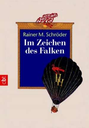 Falken-Saga 01. Im Zeichen des Falken de Rainer Maria Schröder