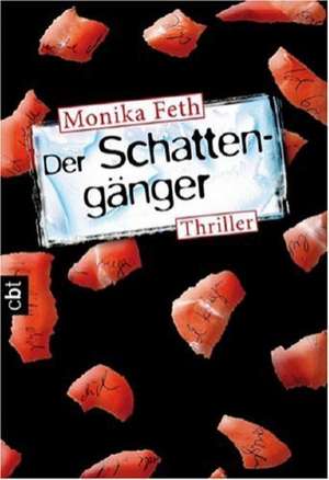 Der Schattengänger de Monika Feth