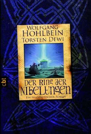 Der Ring der Nibelungen de Wolfgang Hohlbein