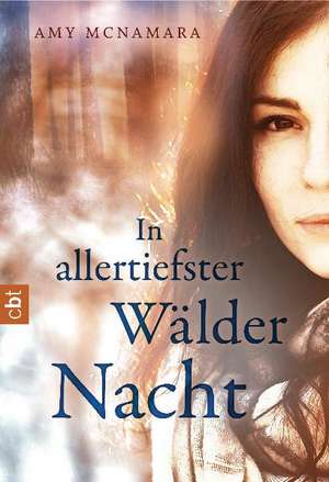 In allertiefster Wälder Nacht de Amy McNamara